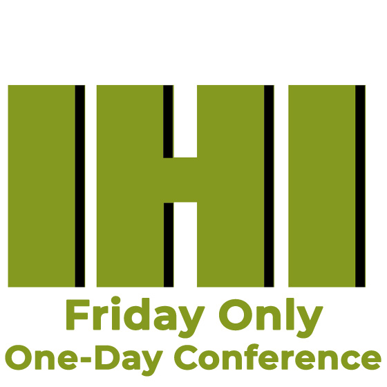 IHI Single-Day Conference Ticket - Friday Only
